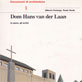 Dom Hans van der Laan. Le opere, gli scritti.